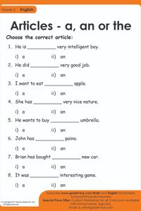 Practice using "a, an or the" in the sentences, will improve your knowledge of Articles in English grammar. Subscribe to www.grade1to6.com for just $25 a year to get 6000 plus Maths and English worksheets for Grade 1 to Grade 6 #mathworksheets #schoolprincipals #englishworksheets