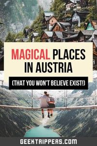 A gorgeous bucket list for Austria travel - includes fairytale and magical places that are must-dos in Austria! #austria #europe #Travel