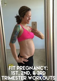 Fit Pregnancy: 1st, 2nd, and 3rd Trimester Workout Routines