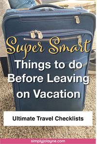 Have you ever left your house for vacation and felt as though you forget something? Check out these essential travel tips which include those Super Smart things to do before leaving on vacation. These are ultimate travel checklists to give you peace of mind. Discover the important things to do before any trip for stress-free vacations. Pack this!