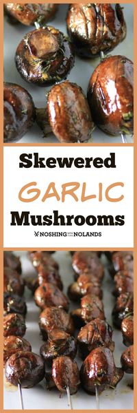 Skewered Garlic Mushrooms