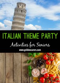 Italian Themed Party Ideas: Host your own Italian Themed Party! A fun theme day idea for nursing homes and senior care facilities.