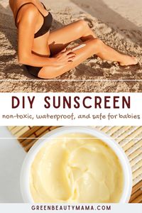 Simple homemade waterproof sunscreen recipe. All-natural, non-toxic, and safe for babies. Homemade Body Lotion & Body Butter Recipes to try yourself.