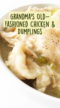 Grandma's Old-Fashioned Chicken & Dumplings | Chicken dishes recipes, Chicken recipes, Dinner recipes