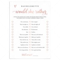 Are you looking for the perfect icebreaker to get your girls talking and in the party mood for your bachelorette party? Play Would She Rather! After all, your guests have one thing in common: you know the bachelorette. This simple, yet glamorous, rose gold Would She Rather game is the perfect addition to your Bachelorette Party, Bridal Shower, or Hens Night.The naughty game is very easy to play. There is only one rule: you must pick an answer.Give everyone 5-10 minutes to tick the choices on the