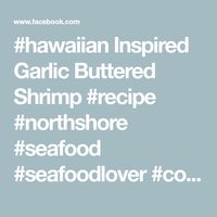 #hawaiian Inspired Garlic Buttered Shrimp #recipe #northshore #seafood #seafoodlover #cooking #asmr #mukbang #foodie #cooking | DangoPecha