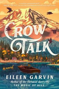 Crow Talk a book by Eileen Garvin