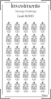 Investment Savings Mini Challenge is here! It's never too late to save for your future. To help jump start you journey try this investment mini challenge. Each icon is worth a certain dollar amount, color in or cross off to track your progress. Once you have completed the challenge, you will have $1000 to go towards your investments! Yay!! If needed, challenge can be modified to fit your budget. Please do not get discouraged if your unable to save the whole amount, save what you can.  Printing I
