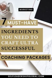 How to Create Coaching Packages for Your Coaching Business | Entrepreneur Tips - Want to grow your coaching business? Having a coaching package is one of the best ways to build your coaching business and increase your income. Click here for 7 essentials for creating a coaching product that aligns with your target audience. Self Leadership Global | starting a coaching business | coaching business plan | online business #coachingbusiness #businesstips #onlinecoach