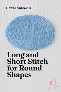 Embroidering round shapes with Long and Short Stitch, or Silk Shading, can be intimidating. I created this video guide on how to use Long and Short Stitch to embroider a three-dimensional round sphere to encourage you to try this technique and practice stitching round shapes with Long and Short Stitch. Click to watch a full guide now!