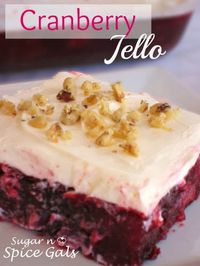 Cranberry Jello ~ Growing up, this was always a Thanksgiving favorite!!!!!