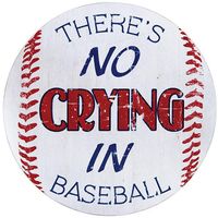 'There's No Crying in Baseball' Wall Art