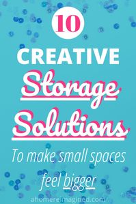 Living in a small home can be a great thing. However, one of the challenges of small space living is that you also have limited storage space. In this post we share 10 great storage ideas for small spaces. These creative storage solutions will help you clear clutter, free up space, and make your home feel bigger. #storagehacks #smallspaces #storageideas