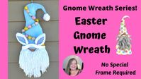 Easter Gnome Wreath Tutorial/Dollar Tree Easter DIY/How to Make a Gnome Wreath/Gnome Wreath Series 5