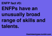 ENFPs prefer to start things rather than finish things. ENFPs need to discipline themselves to focus and follow through. When they do, results are amazing.