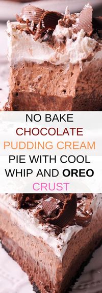 NO BAKE CHOCOLATE PUDDING CREAM PIE WITH COOL WHIP AND OREO CRUST