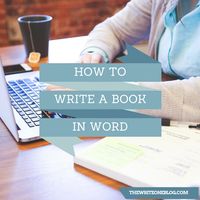 How To Write A Book In Word - Formatting Novel Manuscripts [VIDEO]