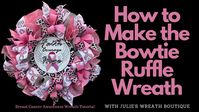 How to Make a Breast Cancer Awareness Wreath | How to Make the Bowtie Ruffle Wreath | DIY Wreath