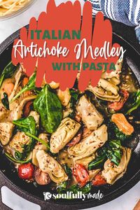 Impress your family and friends with this Saporito Pasta with Artichokes and Spinach Recipe and your knowledge of Italian cooking words! Delizioso, this Italian Artichoke Medley with Pasta is a healthy flavor-forward meal made with spinach, tomatoes, and Italian seasoning.