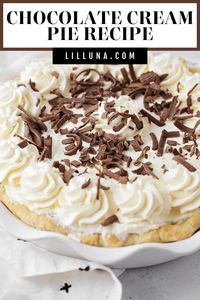 This chocolate cream pie has two types of chocolate in a creamy pudding, topped with whipped cream and chocolate curls!! #chocolatecreampie #chocolate #chocolatepie #creampies #pie