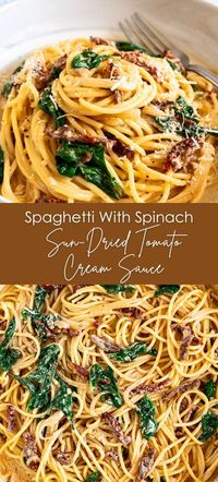 Quick+&+Easy+Spaghetti+With+Spinach+&+Sun-Dried+Tomato+Cream+Sauce