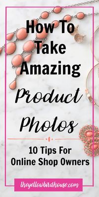 How to Take Product Photos - 10 Tips for Online Shop Owners