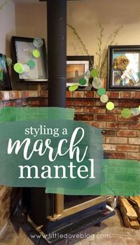 march mantel décor and styling