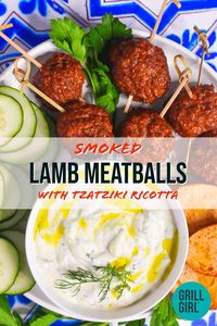 Smoked Lamb Meatballs with Smoked Tzatziki Ricotta via @grillgirlrobyn