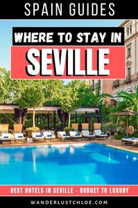 Where To Stay In Seville, Spain In 2019 - Hotels for Every Budget