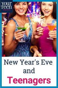 Seems like New Year’s Eve demands that we go out and party, and teens especially feel the pressure to drink at parties. Your Teen virtual family discusses what New Year’s Eve looks like when raising teenagers. #yourteenmag #parentingteens #alchohol #teenparty