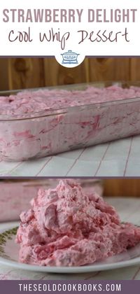 Strawberry Delight Dessert Recipe with Cool Whip - These Old Cookbooks