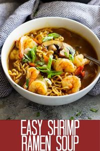 This Easy Shrimp Ramen Soup is so much better than that packet of noodles!! Packed with vegetables, shrimp, and full of flavor! #shrimp #soup #easyrecipe #ramen