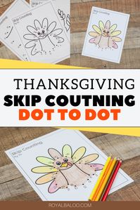 Make Skip Counting fun with this Thanksgiving themed Skip Counting Dot to Dot printable set.