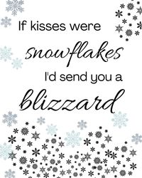 If Kisses Were Snowflakes I'd Send You a Blizzard - Etsy