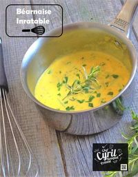 Sauce Béarnaise Inratable [tour de main] — cyrilrouquet.com