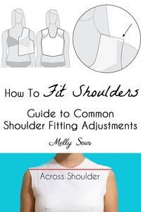 Shoulder Fitting Adjustments When Sewing