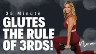 35 Minute Booty Burner | Glutes Using the Rule of 3rds