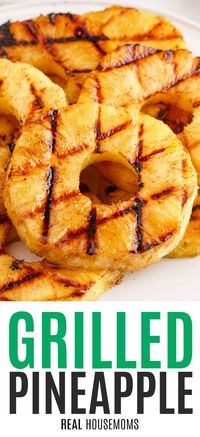 Tender, sweet, melt-in-your-mouth deliciousness, Grilled Pineapple is the perfect dessert or side dish for all of your summer barbecues! #RealHousemoms #grilled #pineapple #cookout #dessert #sidedish #4thofjuly #summer