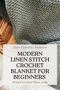 Discover the joy of crochet with this easy linen stitch blanket pattern! Perfect for beginners, this lightweight and soft throw is a quick project that yields beautiful results. Enjoy making this stylish and minimalist crochet blanket. #LinenStitchCrochet #CrochetBlanketForBeginners