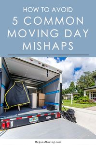 Prepare yourself ahead of time to avoid these 5 common moving day mishaps that can cause a huge headache and derail your move.