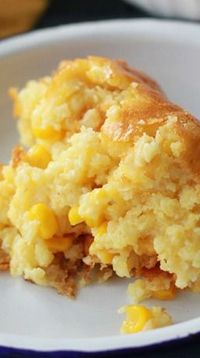 Sweet Corn Spoonbread. Growing up we called this corn pudding. It is so good!