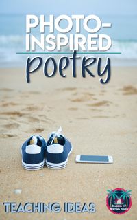 Engage reluctant writers in meaningful poetry activities as they respond to photo-based prompts. Read more about how you can use photo-inspired poetry in your secondary ELA classroom. #highschoolela #teachingpoetry