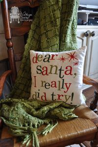 "Dear Santa, I really did try!" Christmas throw pillow. This could be an easy diy project.