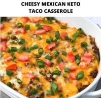 CHEESY MEXICAN KETO TACO CASSEROLE