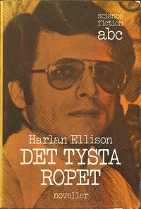 Harlan Ellison - Det tysta ropet [I Have No Mouth and Must Scream] (1967)