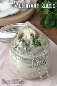 Easy and creamy mushroom sauce recipe: delight for every dish