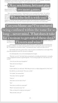 He rolled his eyes and muttered. “Oh, come on, babe.”

“It’s Cynthia,” she corrected him.

“How about I call you sugar lips?”

“God, no.”

“How about your new name is Foxy?”

“No!”

“How about you will be my sweetie pie?”

“What?” she shook her head, “No.”

“Okay, sex kitten, let’s not play any more games.”

“What the hell is with you?”

“Can you blame me?” Tate distanced himself from her, muttering with a mixture of anger and frustration, “I’ve endured being confined within the tome for so long, and … never mind.” He walked towards the other two, and asked, “What does it take for a woman to get naked these days? Flowers and wine?”
