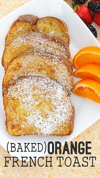 Baked Orange French Toast Recipe ( Baked french toast recipe)