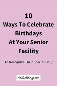 How do you celebrate the birthdays of the senior residents in your nursing home or assisted living facility? Click through to find fun birthday ideas that you can use to help celebrate your senior residents' birthday! #nursinghomebirthdays #assistedlivingbirthdays