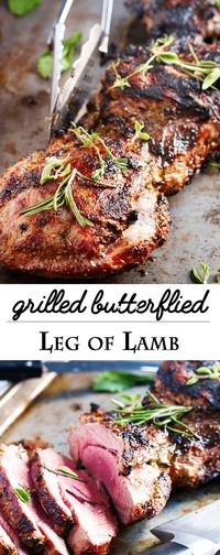 Grilled Butterflied Leg of Lamb - Butterflied lamb is rubbed overnight with a flavorful herb and garlic mixture and then quickly grilled for a perfect dinner. It takes just 15 minutes to bring this roast to a beautifully seared outside and medium rare inside. Great for Easter dinner or for any cookout get-together. | justalittlebitofbacon.com